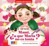 Mami, ¿A que María no Es Tonta?