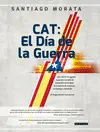 Cat: el Día de la Guerra