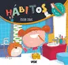 Los Porqués de Noa. Hábitos