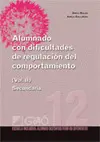 Alumnado con Dificultades de Regulación del Comportamiento