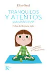 Tranquilos y Atentos Como una Rana