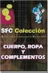 Sfc Cuerpo, Ropa y Complementos