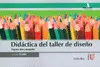 Didáctica del Taller de Diseño.. Programa, Ideas y Monografías
