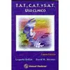 T. a. t. , C. a. t. Y S. a. t. Uso Clinico