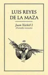 Juan Xóchitl I (El Pontífice Mexicano)