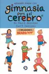 Aprender Mejor con Gimnasia para el Cerebro